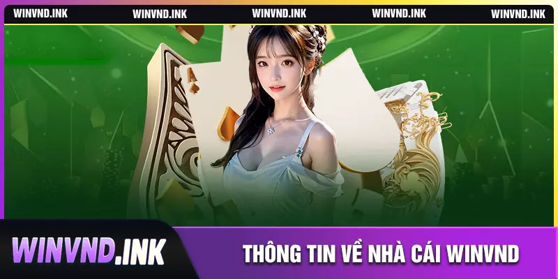 Giới thiệu thông tin nhà cái winvnd Giới thiệu thông tin nhà cái winvnd