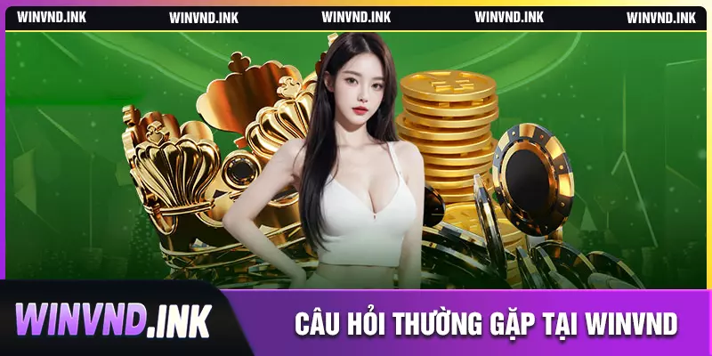 Những câu hỏi liên quan đến nhà cái winvnd Những câu hỏi liên quan đến nhà cái winvnd